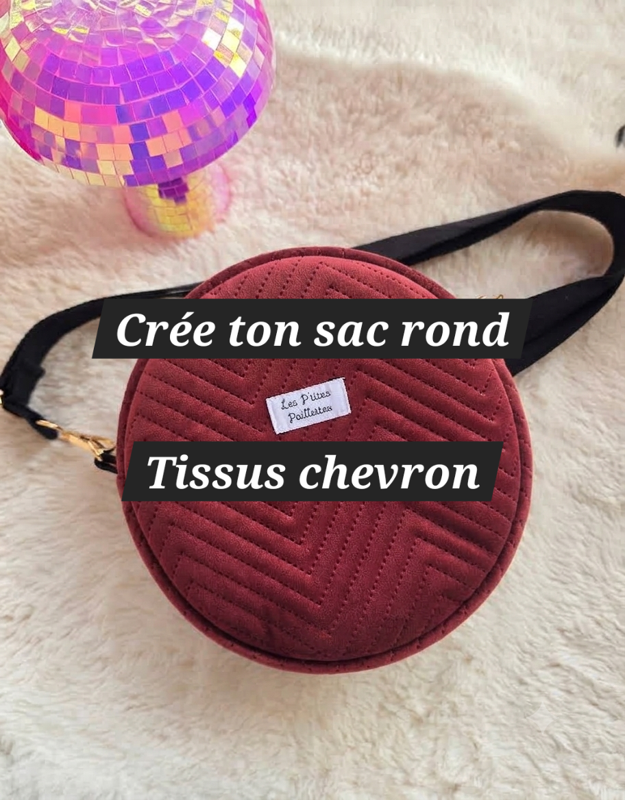 Crée ton sac rond CHEVRONS