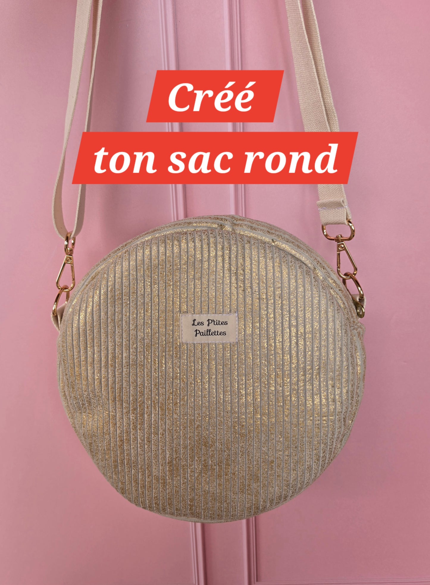 Crée ton sac rond